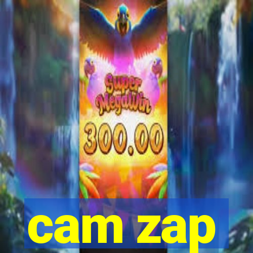 cam zap